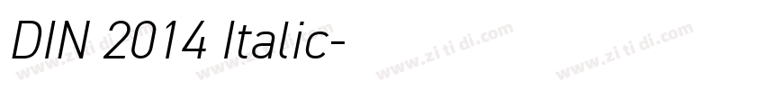 DIN 2014 Italic字体转换 DIN 2014 Italic字体转换